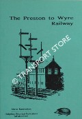 The Preston to Wyre Railway by RAMSBOTTOM, Martin